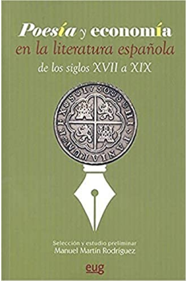 Poesía y economía en la literatura española de los siglos XVII a XIX