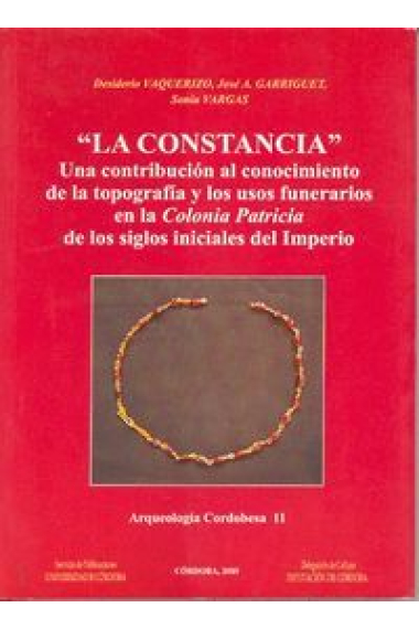 La Constancia. Una contribución al conocimiento de la topografía y los usos funerarios en la Colonia