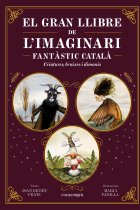 El gran llibre de l'imaginari fantàstic català. Criatures, bruixes i dimonis