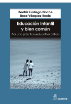 EDUCACION INFANTIL Y BIEN COMUN POR UNA PRACTICA EDUCATIVA