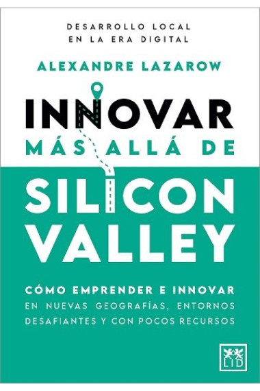 Innovar más allá de Silicon Valley