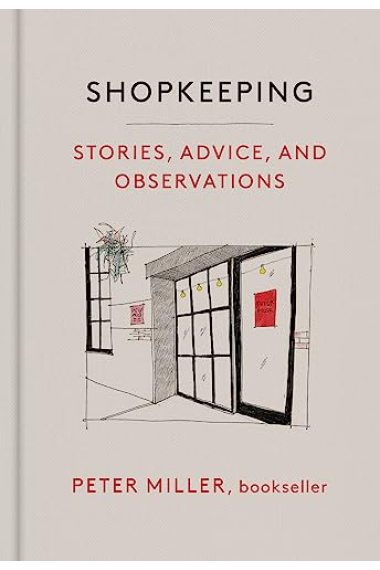 Shopkeeping: Stories, Advice, and Observations