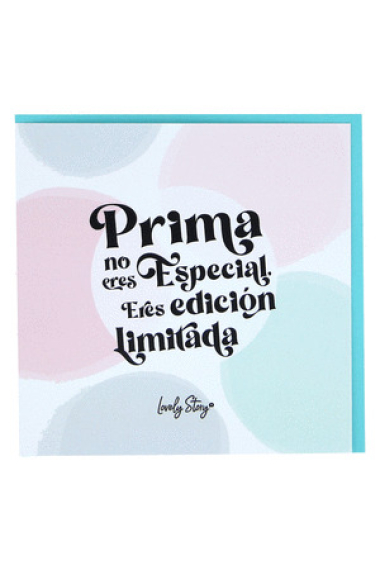 TARJETA FELICITACION - PRIMA NO ERES ESPECIAL...