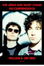 Incomprendidos. The Jesus and Mary Chain