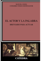 El actor y la palabra: breviario para actuar