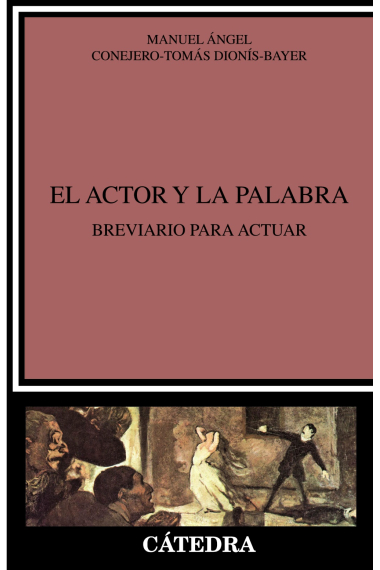 El actor y la palabra: breviario para actuar