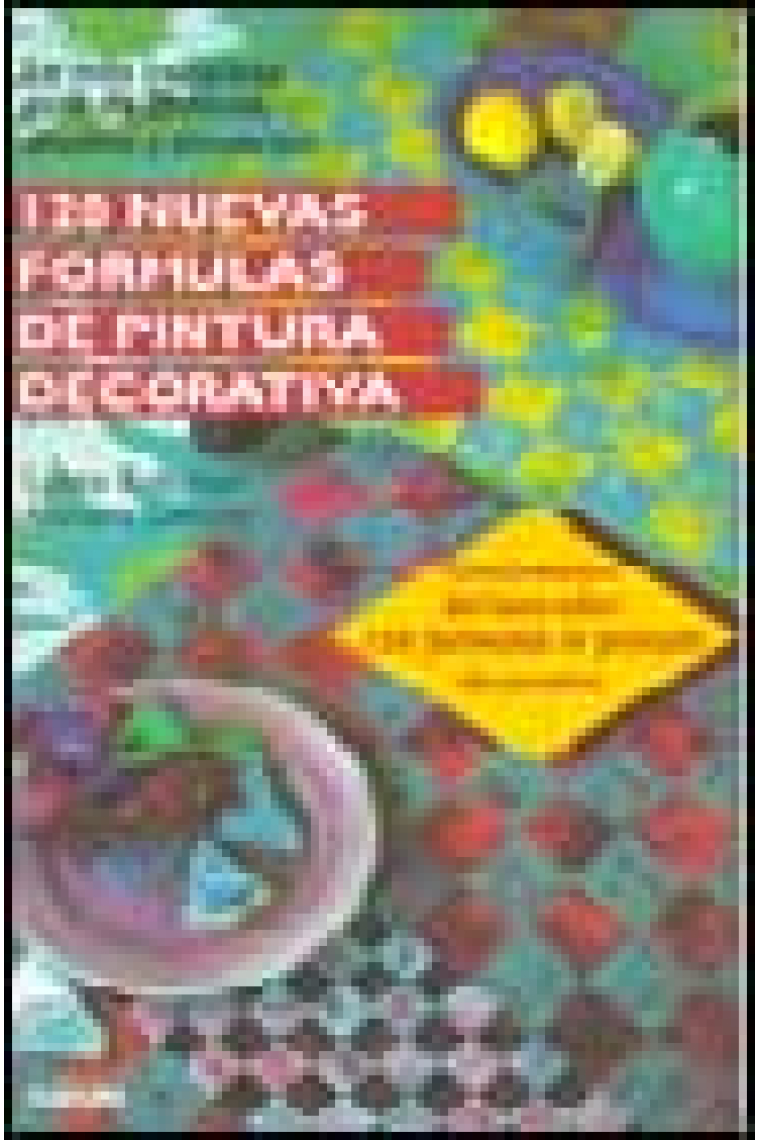 120 nuevas formulas de pintura decorativa