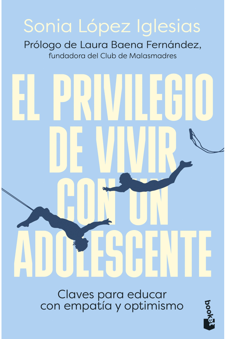 El privilegio de vivir con un adolescente