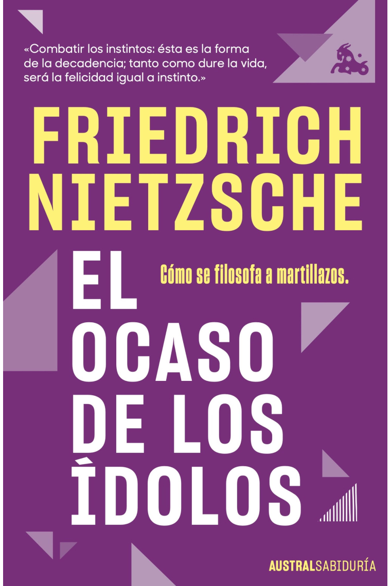 El ocaso de los ídolos: cómo se filosofa a martillazos