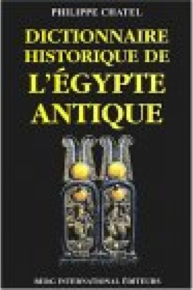 Dictionnaire historique de l'Egypte antique