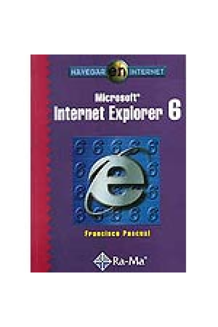 Navegador en internet. Microsoft Internet Exporer 6