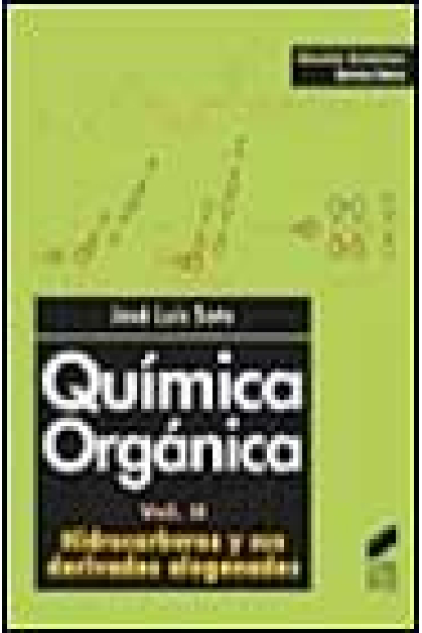 Química orgánica II: Hidrocarburos y sus derivados halogenados