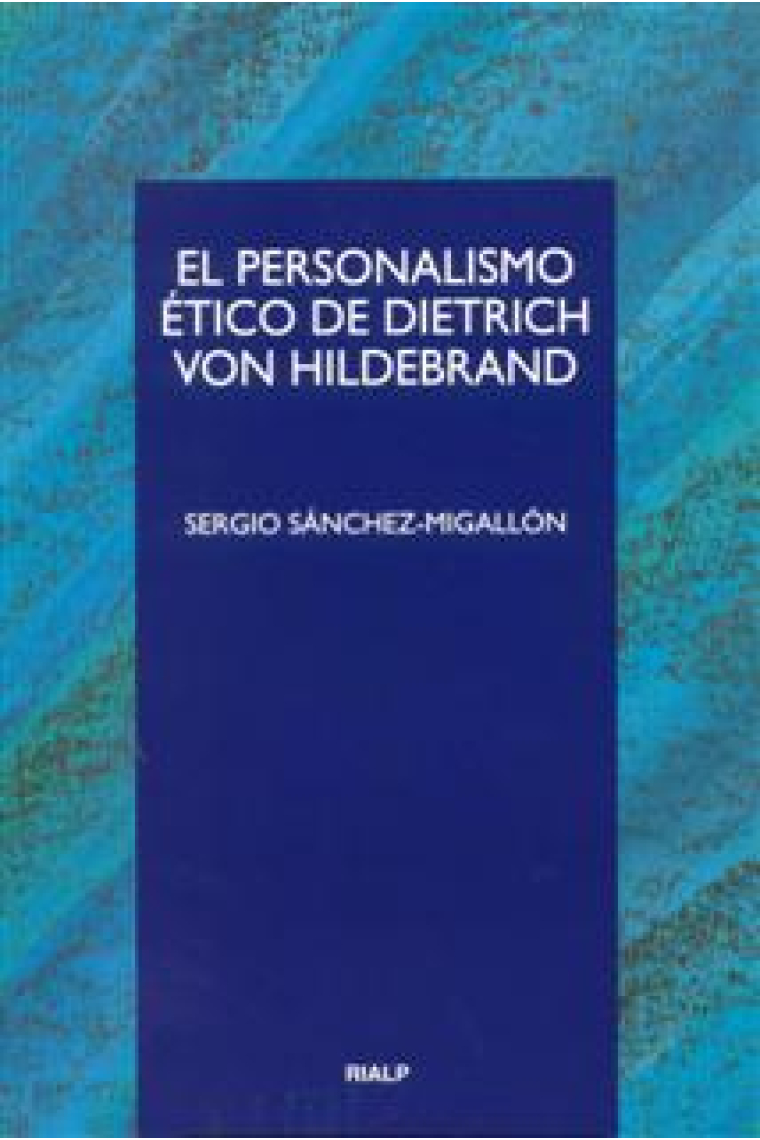 El personalismo ético de Dietrich von Hildebrand