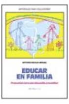 Educar en familia. Propuestas para una educación preventiva