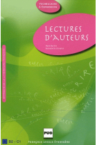 Lectures d'auteurs. 45 textes littéraires annotés avec exercices. Libro del alumno