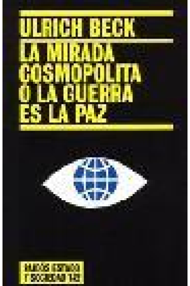 La mirada cosmopolita o la guerra es la paz