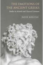 The emotions of the ancient greeks: studies in Aristotle and classical literature