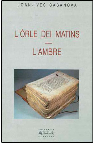 L'òrle dei matins/ L'ambre