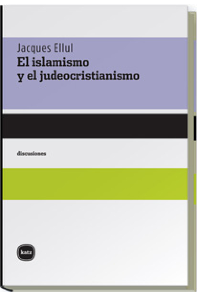 El islamismo y el judeocristianismo