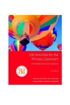 500 Activities for the Primary Classroom