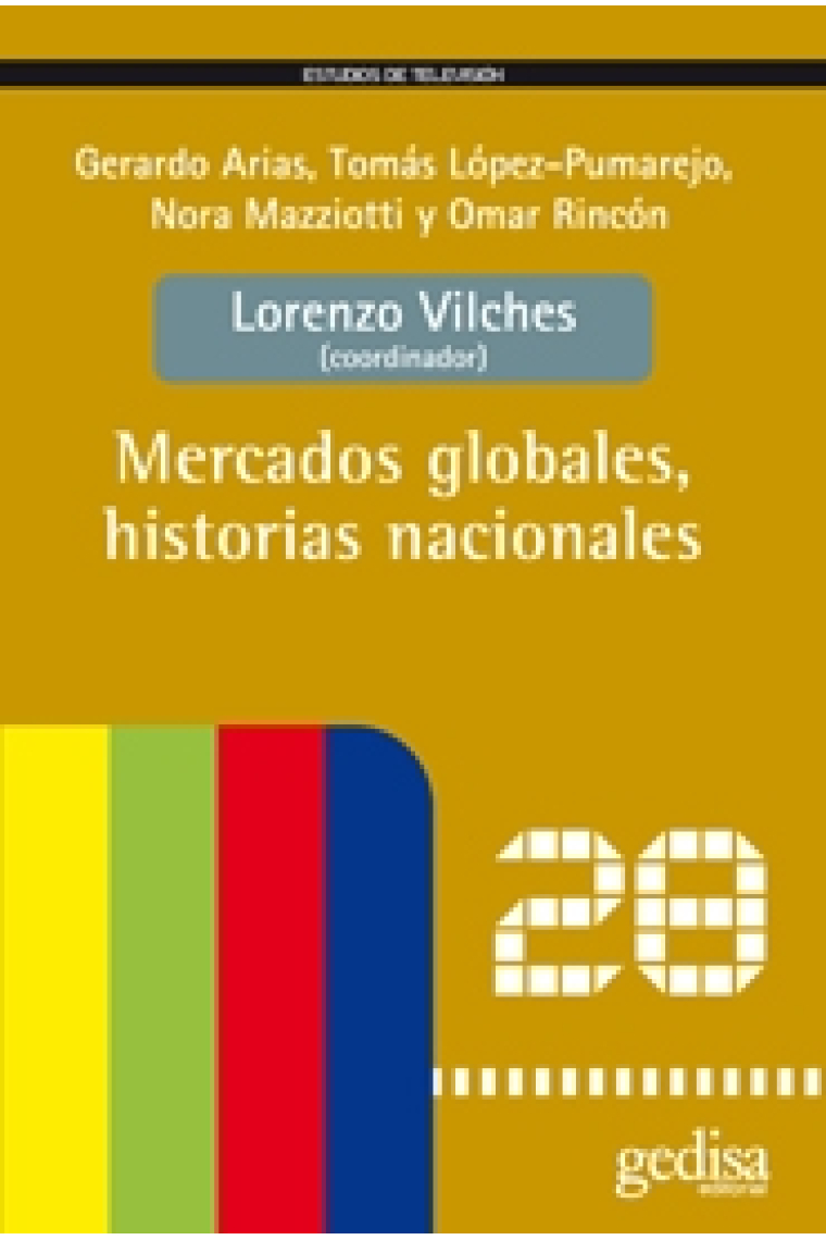 Mercados globales. Historias nacionales