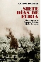 Siete días de furia. Barcelona y la Semana Trágica (julio de 1909)