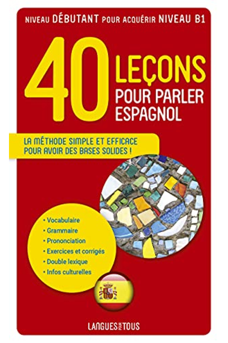 40 Leçons pour parler Espagnol. Livre (Nouvelle edition)