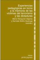 Experiencias pedagógicas en torno a la memoria de las victimas del terrorismo