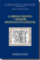 La Hispania visigótica y mozárabe: dos épocas en su literatura