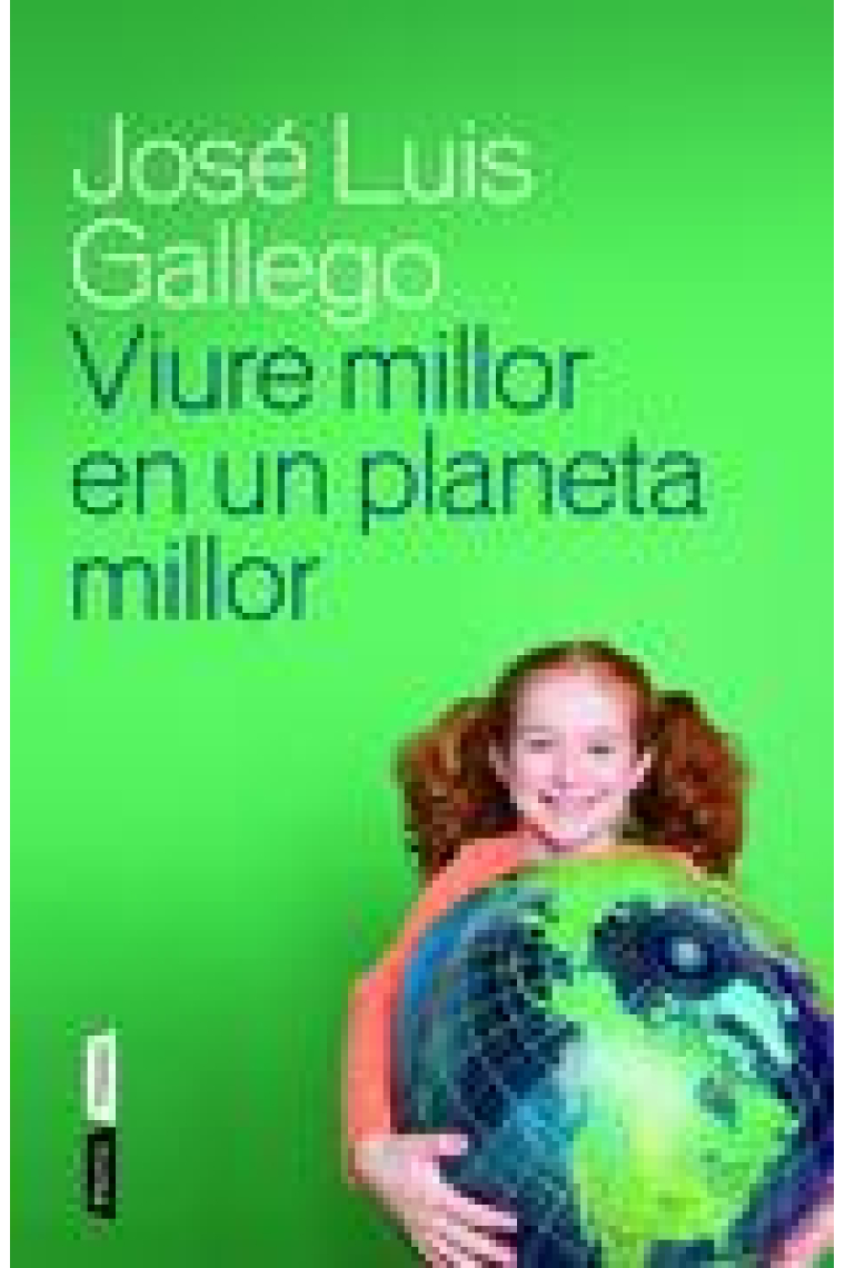 Viure millor en un planeta millor