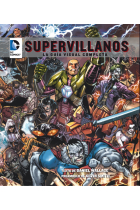 Supervillanos. La guía visual completa