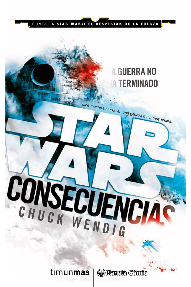 Star Wars. Consecuencias. Aftermath (Rumbo a El despertar de la fuerza)