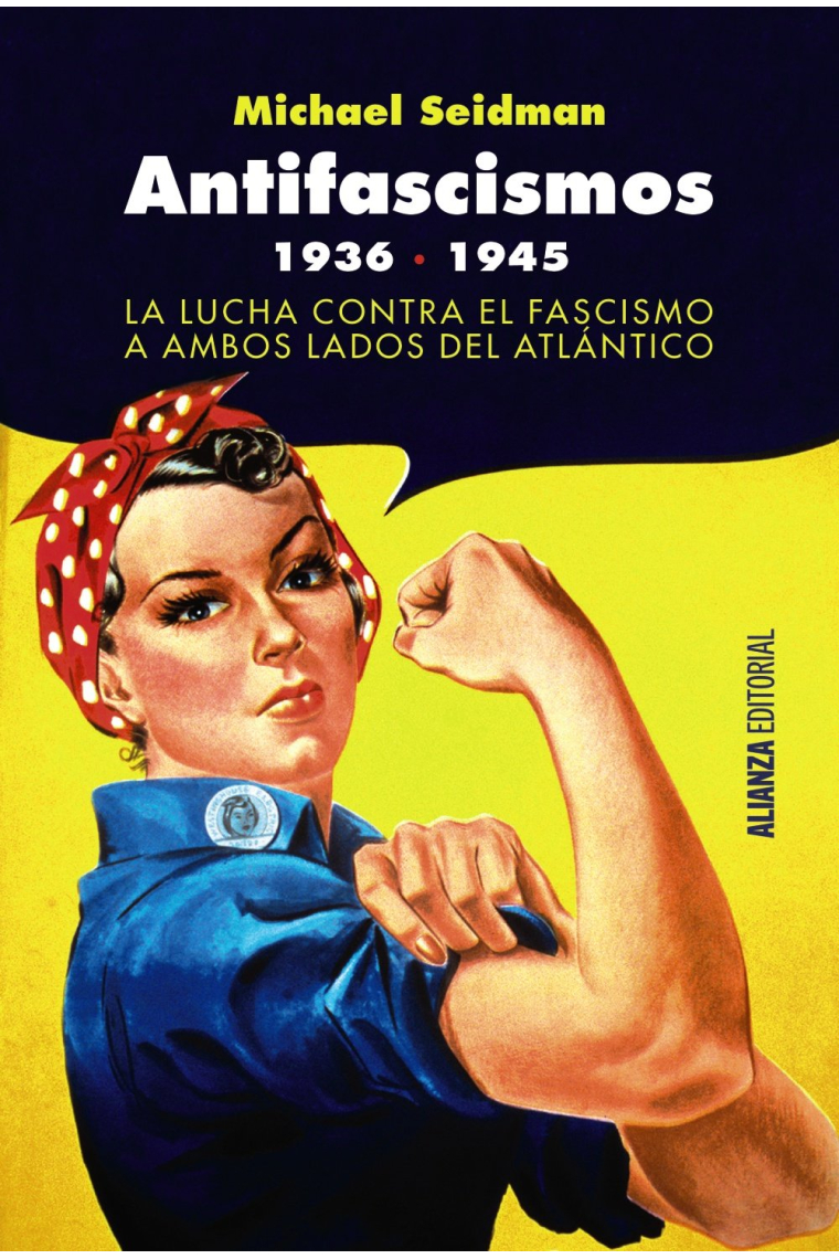 Antifascismos, 1936-1945. La lucha contra el fascismo a ambos lados del Atlántico