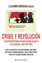 Crisis y revolución. El movimiento obrero europeo durante la guerra y la revolución rusa (1914-1921)