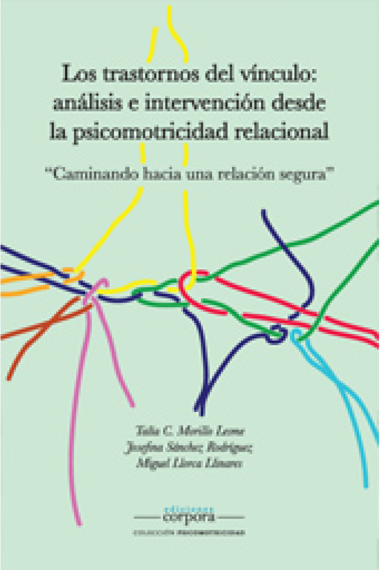 Los trastornos del vínculo: análisis e intervención desde la psicomotricidad relacional