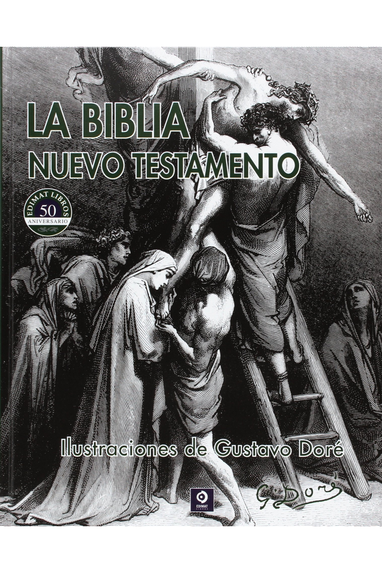 La Biblia: Nuevo Testamento (con ilustraciones de Gustavo Doré)