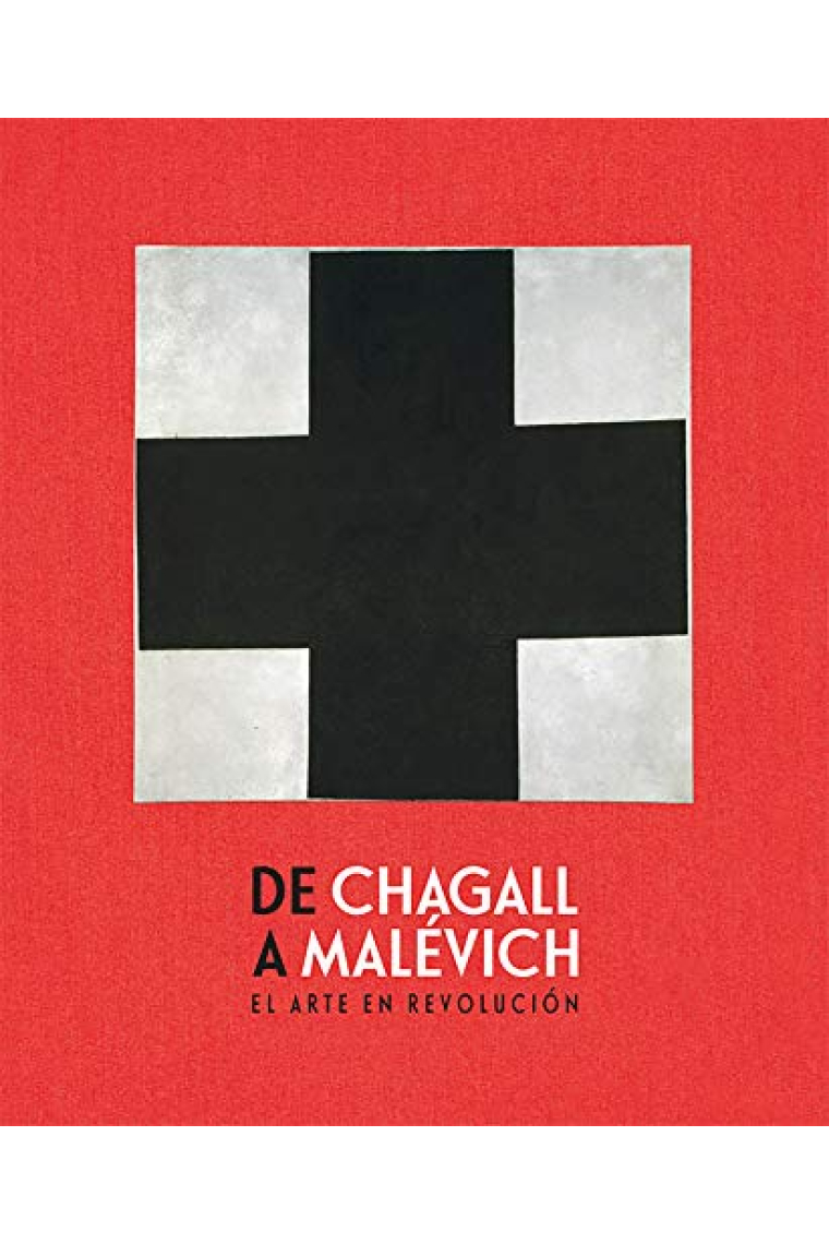 De Chagall a Malévich. El arte en revolución