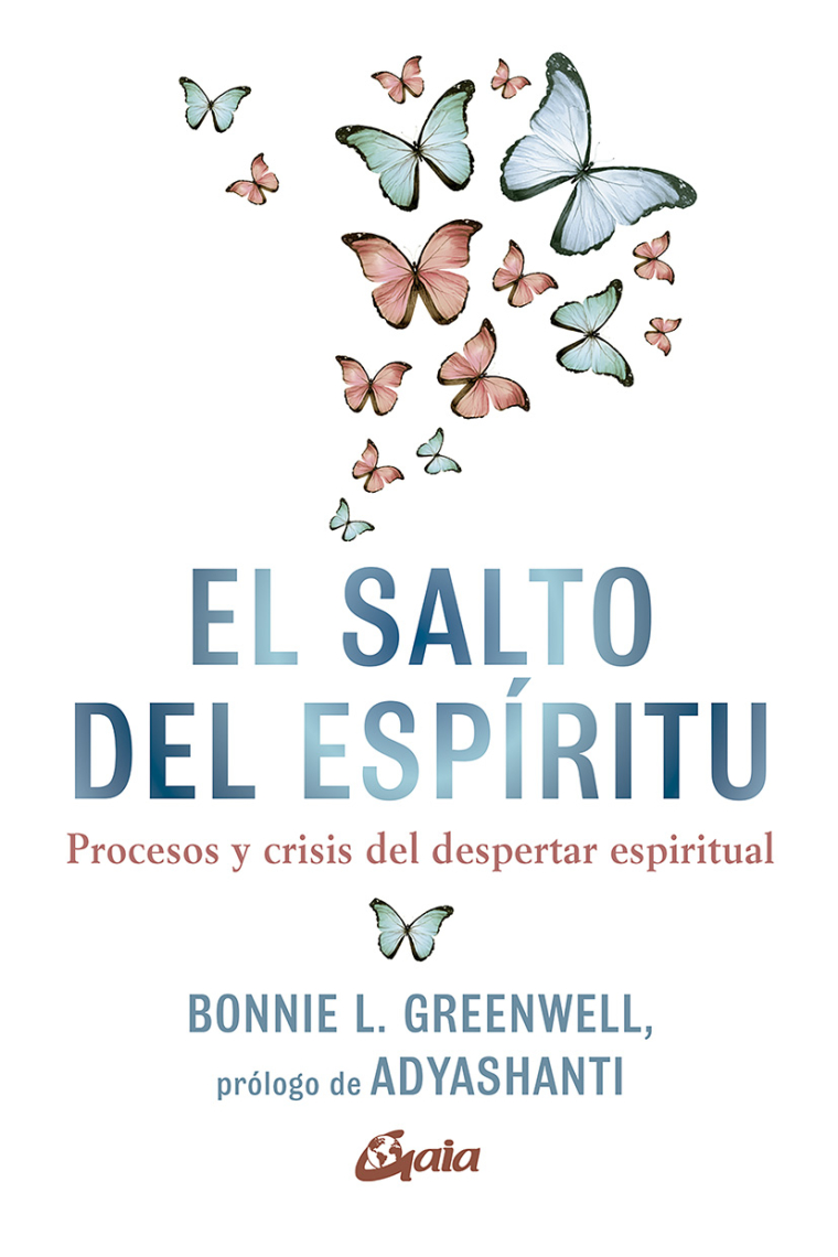 El salto del espíritu. Procesos y crisis del despertar espiritual