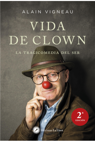 Vida de clown. La tragicomedia del ser