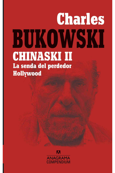 Chinaski II (La senda del perdedor/ Hollywood)