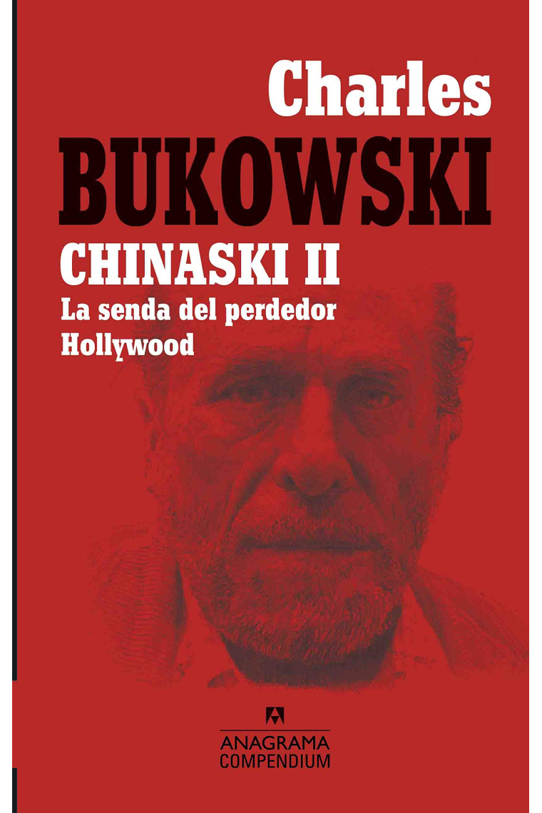 Chinaski II (La senda del perdedor/ Hollywood)