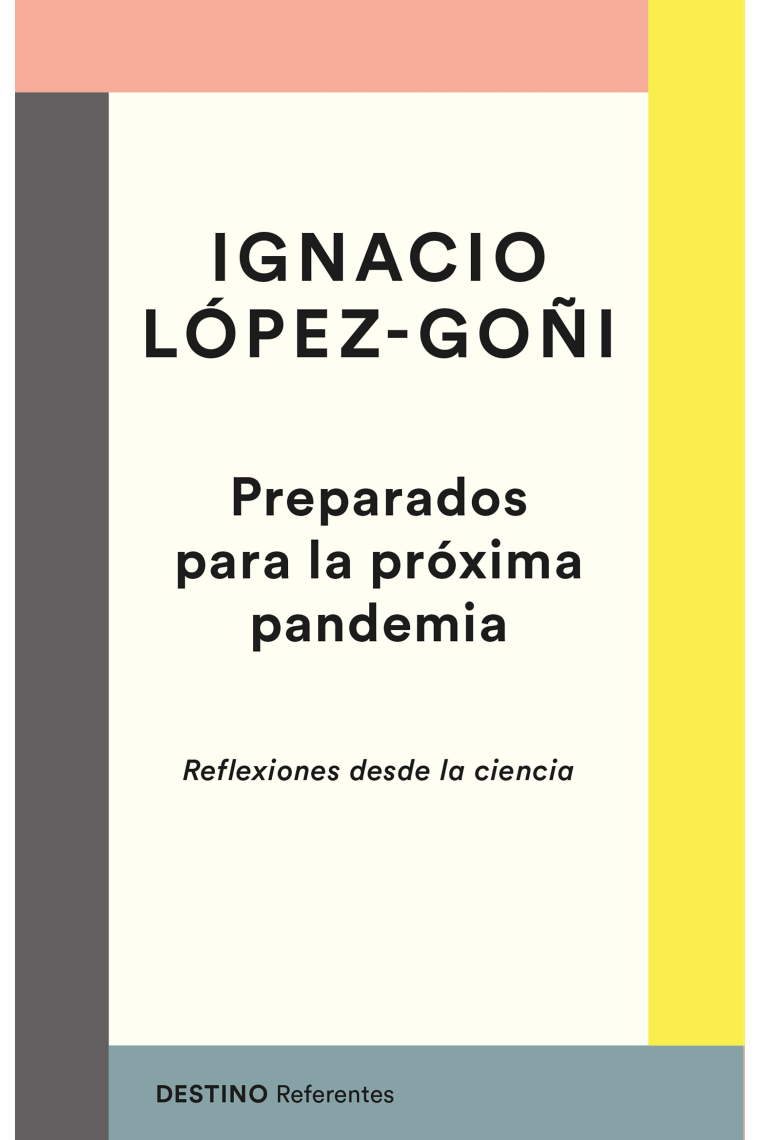 Preparados para la próxima pandemia. Reflexiones desde la ciencia