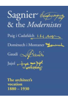 Sagnier & the Modernistes. The architect's vocation 1880-1930