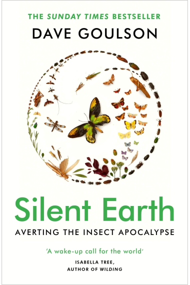 Silent Earth : Averting the Insect Apocalypse