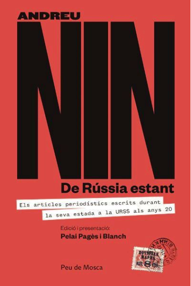 De Rússia estant. Els articles periodístics escrits durant la seva estada a la URSS als anys 20