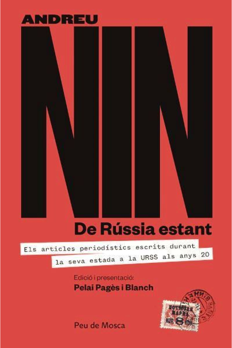 De Rússia estant. Els articles periodístics escrits durant la seva estada a la URSS als anys 20