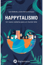 Happytalismo. Un nuevo sistema para un mundo feliz