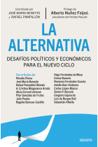 La alternativa. Desafíos políticos y económicos en el nuevo ciclo