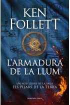 L'armadura de la llum (Saga d'Els pilars de la terra)