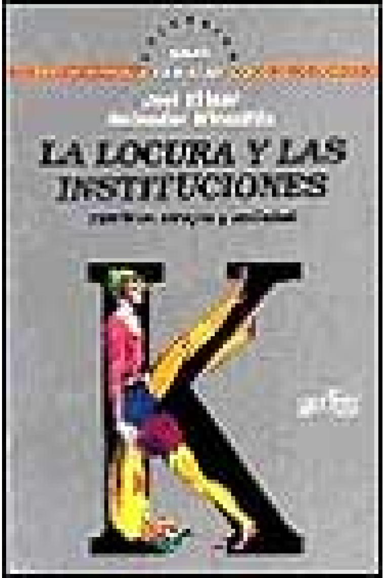 La locura y las instituciones. Familias, terapia y sociedad